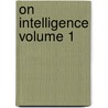 On Intelligence Volume 1 by T. D Haye