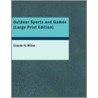 Outdoor Sports and Games by H. Miller Claude