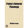 Paley's Natural Theology door William Paley
