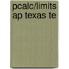 Pcalc/Limits Ap Texas Te by Larson