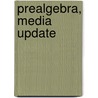 Prealgebra, Media Update door O'Neill