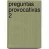 Preguntas Provocativas 2 door Zondervan Publishing