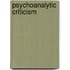 Psychoanalytic Criticism