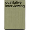 Qualitative Interviewing door Irene S. Rubin