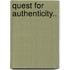Quest For Authenticity..