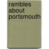 Rambles about Portsmouth by Charles W. 1802-1868 Brewster