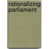 Rationalizing Parliament door John D. Huber