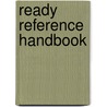 Ready Reference Handbook by Jack Dodds