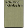 Reclaiming Individualism door Paul Spicker