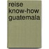 Reise Know-How Guatemala