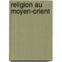 Religion Au Moyen-Orient
