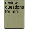 Review Questions For Mri door William H. Faulkner