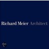 Richard Meier, Architect door Richard Meier