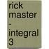 Rick Master - Integral 3