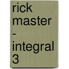 Rick Master - Integral 3 by Tibet