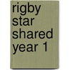 Rigby Star Shared Year 1 door Tony Mitton