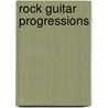 Rock Guitar Progressions door Ron Centola