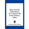 Rome and the Reformation by Jean Henri Merle D'Aubign