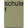 Schule f by Joachim Friedel