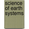 Science Of Earth Systems door Stephen D. Butz