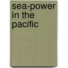 Sea-Power in the Pacific door Bywater Hector C