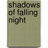 Shadows of Falling Night