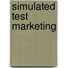 Simulated Test Marketing door Peter C. Krieg