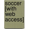 Soccer [With Web Access] door Karen Durrie