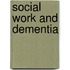 Social Work and Dementia
