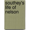 Southey's Life Of Nelson by Robert Southey