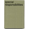 Special Responsibilities door Robyn Eckersley