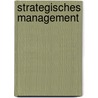 Strategisches Management door Dirk Ulrich Gilbert