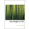 Stray Thoughts For Girls door Lucy Soulsby