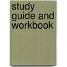 Study Guide and Workbook door Frank J. Thiessen