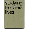 Studying Teachers' Lives by Ivor Goodson