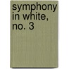 Symphony in White, No. 3 door Ronald Cohn