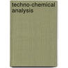 Techno-Chemical Analysis door Georg Lunge