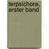 Terpsichore, Erster Band