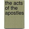 The Acts of the Apostles door Schumann Theophile