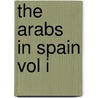The Arabs In Spain Vol I door Knife