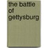The Battle Of Gettysburg