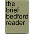 The Brief Bedford Reader