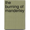 The Burning of Manderley by M. S Simpson