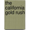 The California Gold Rush door Michael V. Uschan