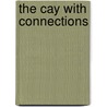 The Cay With Connections by Theodore Taylor