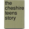 The Cheshire Teens Story door Al Baines