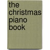 The Christmas Piano Book door Sarah Walker