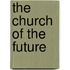 The Church Of The Future