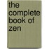 The Complete Book Of Zen