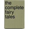 The Complete Fairy Tales door George Macdonald